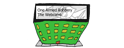 One Armed Robbery, a webcomic.